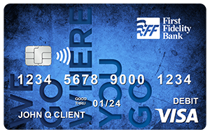 Debit Cards - First Fidelity Bank
