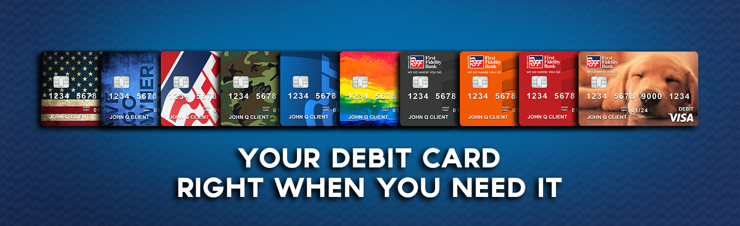 Debit Cards - First Fidelity Bank